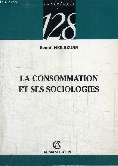 LA CONSOMMATION ET SES SOCIOLOGIES
