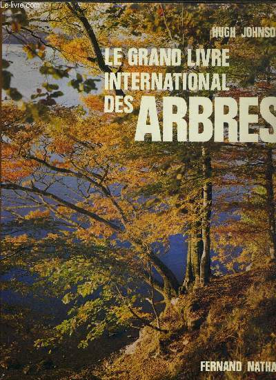 LE GRAND LIVRE INTERNATIONALE DES ARBRES