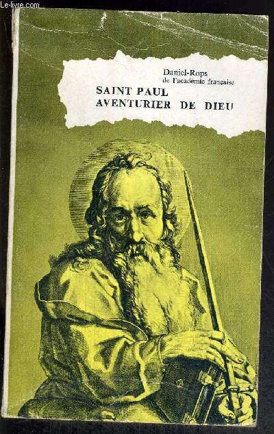 SAINT PAUL AVENTURIER DE DIEU - COLLECTION BIBLIOTHEQUE HISTORIQUE