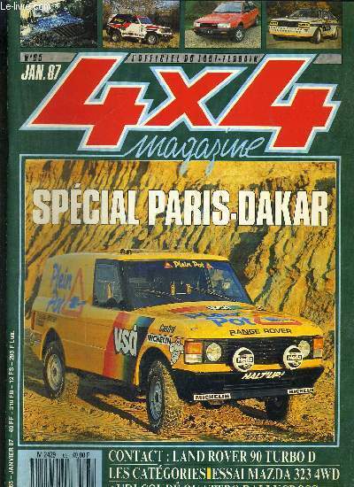 4X4 MAGAZINE N65 - JANVIER 1987 - L'OFFICIEL DU TOUT-TERRAIN / spcial Paris-Dakar / Contact : Land Rover 90 turbo D / les catgories / essai Mazda 323 4WD / Audi coup quatro rallycross...