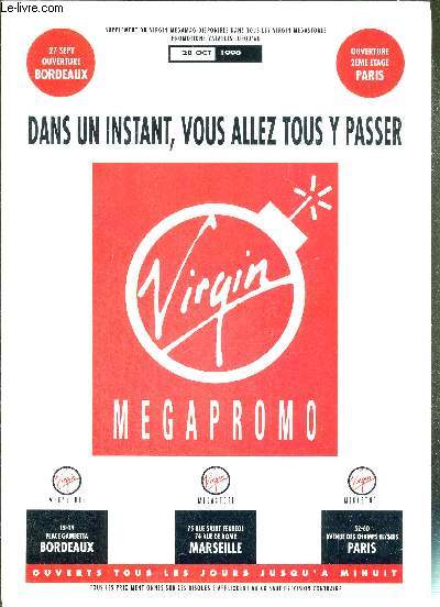 VIRGIN MEGAPROMO - 28 OCT 1990 - 27 SEPT OUVERTURE BORDEAUX / OUVERTURE 2EME PARIS