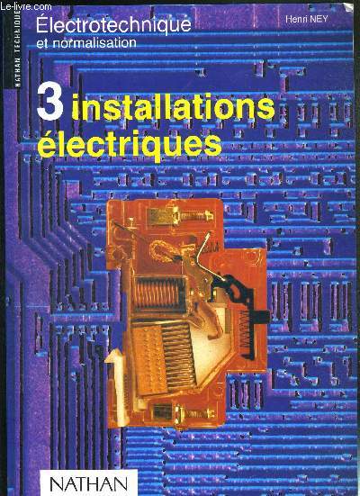ELECTROTECHNIQUE ET NORMALISATION - N3 - INSTALLATIONS ELECTRIQUES