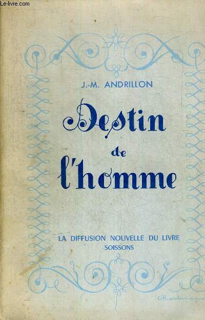 DESTIN DE L'HOMME - EXEMPLAIRE N175 SUR 250