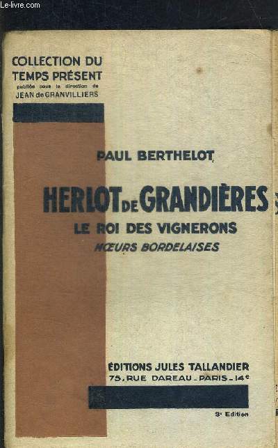 HERLOT DE GRANDIERES - LE ROI DES VIGNERONS - MOEURS BORDELAISES