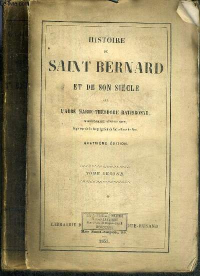 LOT DE 2 VOLUMES : HISTOIRE DE SAINT-BERNARD ET DE SON SIECLE - TOME PREMIER + TOME SECOND