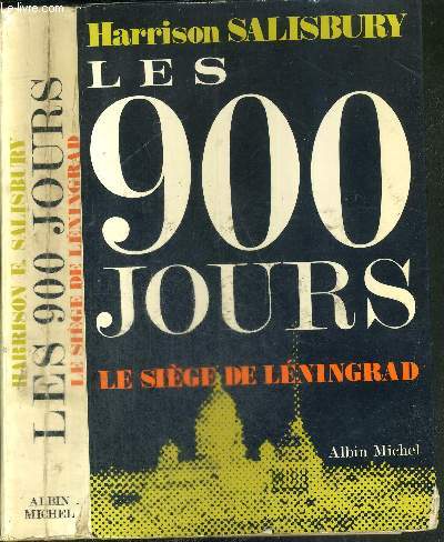 LES 900 JOURS - LE SIEGE DE LENINGRAD