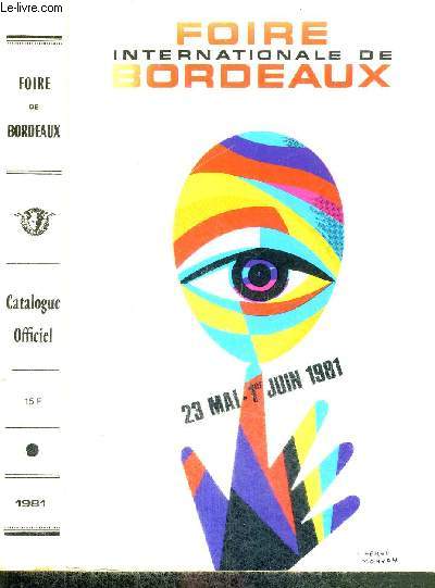 60e FOIRE INTERNATIONALE DE BORDEAUX - CATALOGUE OFFICIEL - 23 MAI - 1ER JUIN 1981