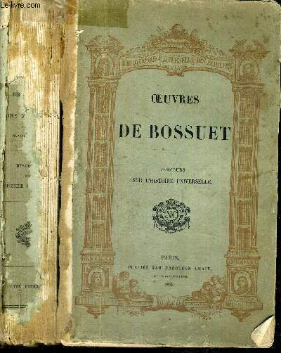 OEUVRES DE BOSSUET - TOME I- DISCOURS SUR L'HISTOIRE UNIVERSELLE - COLLECTION NAPOLEON CHAIX