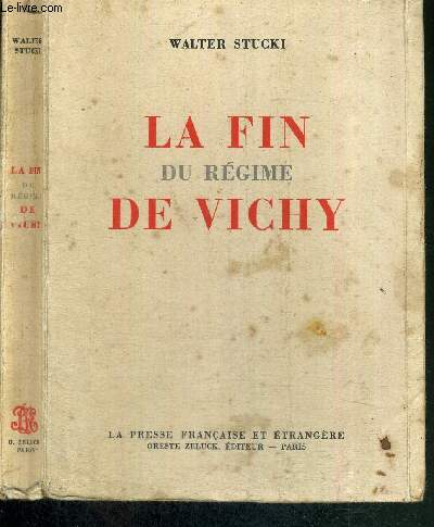 LA FIN DU REGIME DE VICHY - HISTOIRE ET SOCIETE D'AUJOURD'HUI