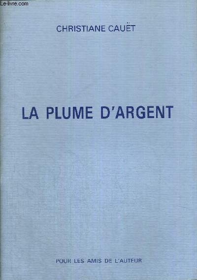 LA PLUME D'ARGENT