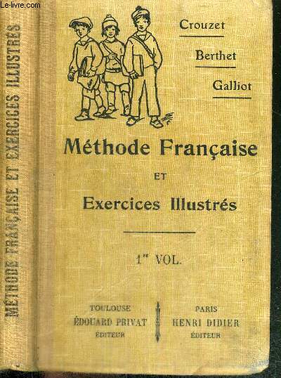 METHODE FRANCAISE ET EXERCICES ILLUSTRES - 6e ET 5e (GARCONS), 1re, 2e, 3e ANNEES (FILLES) Enseignement primaire suprieur