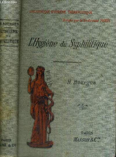 L'HYGIENE DU SYPHILITIQUE - BIBLIOTHEQUE D'HYGIENE THERAPEUTIQUE