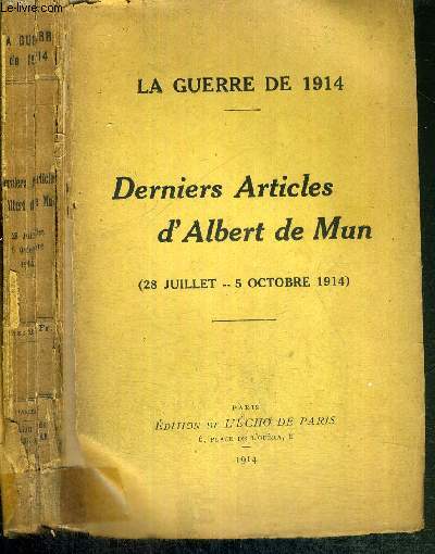 DERNIERS ARTICLES DE MUN (28 juillet - 5 octobre 1914) - LA GUERRE DE 1914