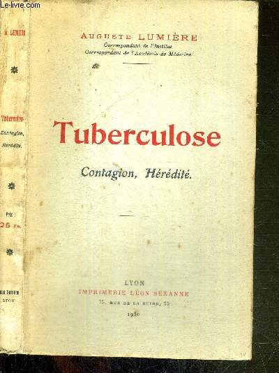TUBERCULOSE - CONTAGION, HEREDITE