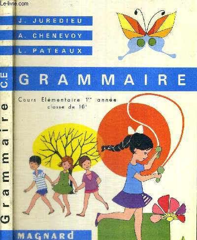 GRAMMAIRE - COURS ELEMENTAIRE 1re ANNEE - CLASSE DE 10e