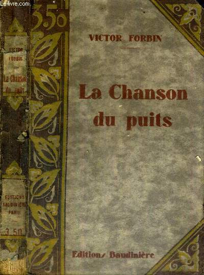 LA CHANSON DU PUITS - litterature et art francais