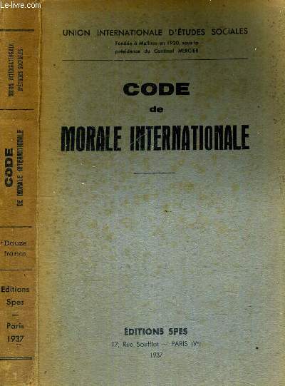 CODE DE MORALE INTERNATIONALE - UNION INTERNATIONALE D'ETUDES SOCIALES