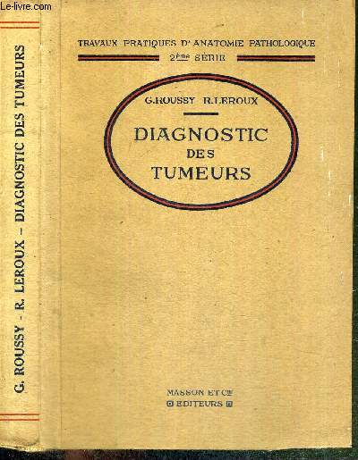 DIAGNOSTIC DES TUMEURS -TRAVAUX PRATIQUES D'ANATOMIE PATHOLOGIQUE- 2e SERIE
