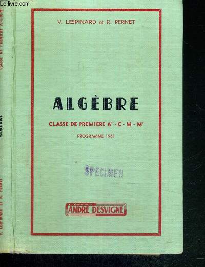 ALGEBRE - CLASSE DE PREMIERE A'-C-M-M'
