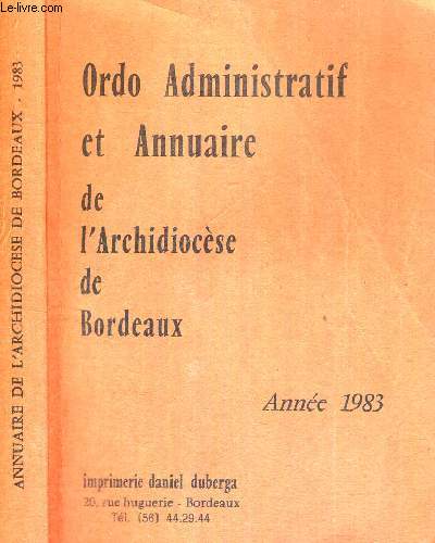 ORDO ADMINISTRATIF ET ANNUAIRE DE L'ARCHIDIOCESE DE BORDEAUX - ANNEE 1983