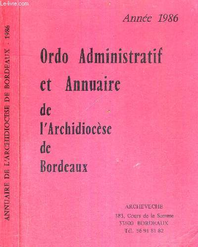 ORDO ADMINISTRATIF ET ANNUAIRE DE L'ARCHIDIOCESE DE BORDEAUX - ANNEE 1986