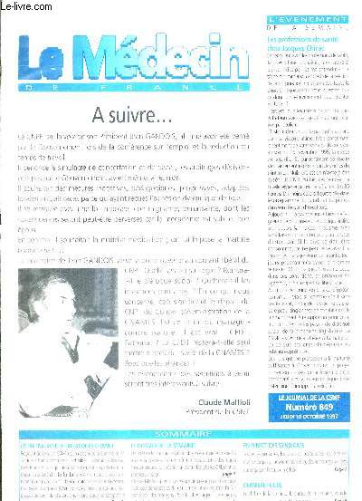 LE MEDECIN DE FRANCE - N849 - 16 octobre 1997 / les professions de sant chez Jacques Chirac / entretien avec le Dr Jacques Chamu / le dossier de la semaine...