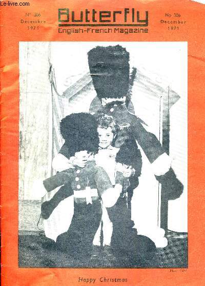 BUTTERFLY - ENGLISH-FRENCH MAGAZINE - N306 - Dcembre 1971 / Farah Dibah et le Vitrail / Red Rackham's treasure (XV) by HERGE / la bonne chere de noel / le sens des Carols...