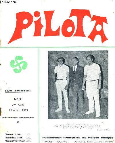PILOTA - N7 - Fvrier 1971 - Pilota an II / a l'heure des bilans / la pelote aux jeux Olympiques de 1924  Paris / perspectives de voyages / Pierre Larronde...