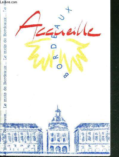 LOT DE 2 FASCICULES : BORDEAUX-ACCUEILLE - NOV./DEC. + OCT. 1999/ lettre de madame accueille / activits gnrales / groupes jeunes / activits dans les antennes : Bordeaux centre - Caudran - le Bouscat...