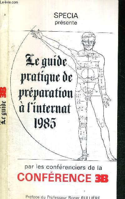 LE GUIDE PRATIQUE DE PREPARATION A L'INTERNAT 1985