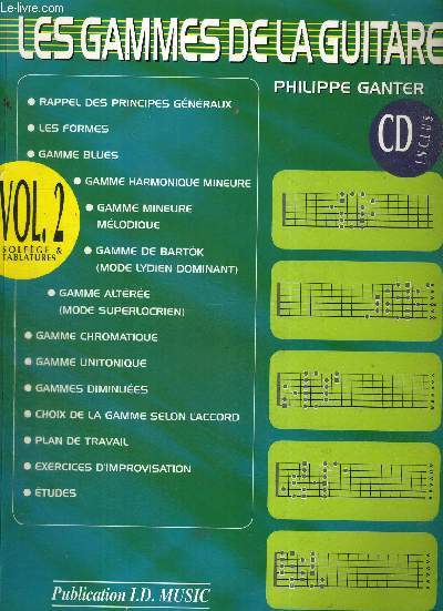 LES GAMMES DE LA GUITARE - VOL. 2 SOLFEGE & TABLATURES + 1 CD