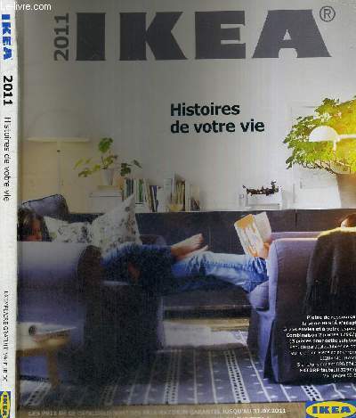 1 CATALOGUE IKEA 2011 - HISTOIRES DE VOTRE VIE / sjour - salla  manger - cuisine - chambre - IKEA des petits - bureaux - dcoration...