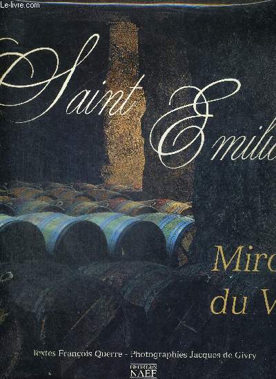 SAINT EMILION - MIROIR DU VIN - COLLECTION TERRES DE PASSION
