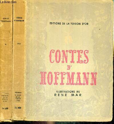 LOT DE 2 VOLUMES : CONTES D'HOFFMANN - TOME 1 + TOME 2 - Copplius - le philosophe Angora - la fille Couleuvre - le clbre ministre Klein-Zach - mon ami Prgrinus.