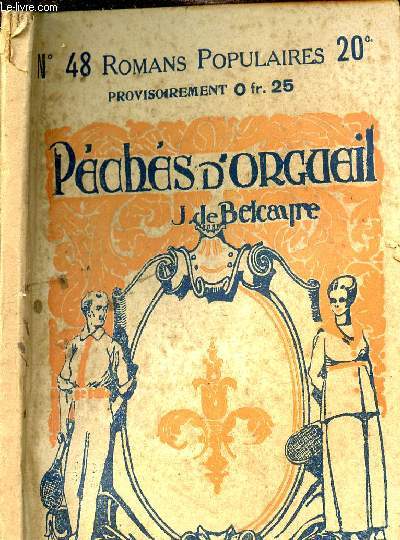 PECHES D ORGUEIL - N48 - ROMANS POPULAIRES