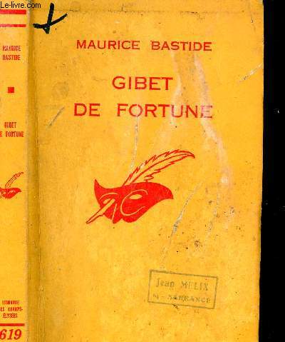 GIBET DE FORTUNE - COLLECTION LE MASQUE N619