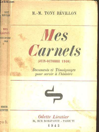 MES CARNETS (JUIN6OCTOBRE 1940)
