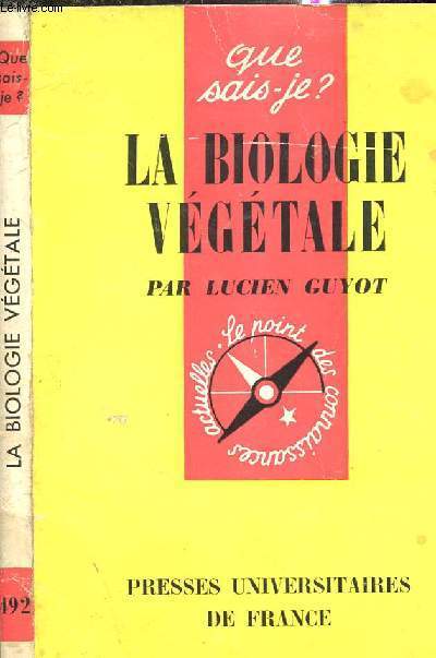 LA BIOLOGIE VEGETALE - N 492 -