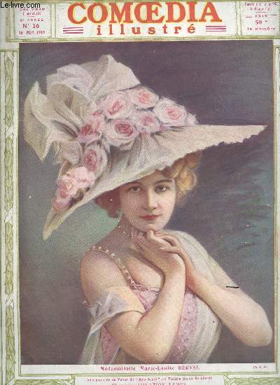 REVUE ARTISITIQUE BI MENSUELLE - N16 - 2EME ANNEE - DU 15 MAI 1910 / Le Couple Sylvain, Virtuoses, bibliographie au theatre......