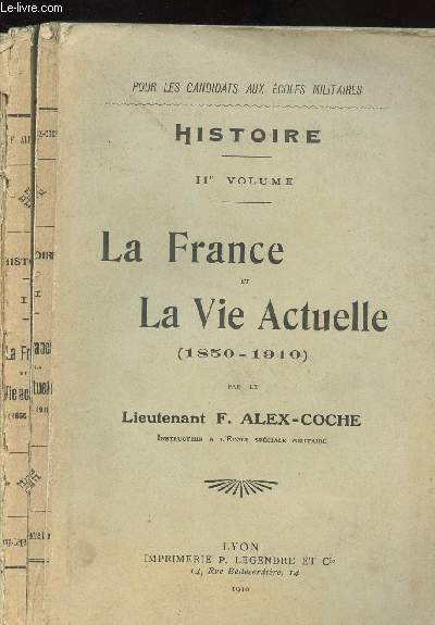 LA FRANCE ET LA VIE ACTUELLE 1850-1910 / IIEME VOLUME