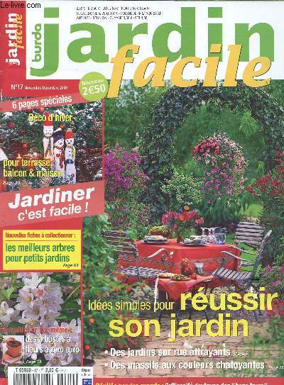 BURDA JARDIN FACILE - N17/NOVEMBRE-DECEMBRE2006 - idees simples pour reussir son jardin, des arbustes a fleurs a zero euros, noel , le temps du bricolage