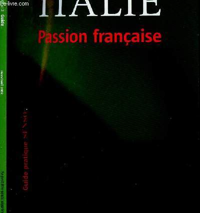 GUIDE ITALIE- PASSION FRANCAISE - LE GUIDE SENSO 3 - /Sommaire : theatre, art lyrique, le football, design......