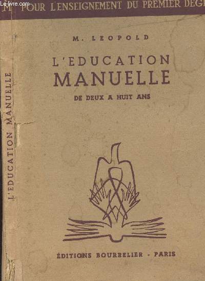 L EDUCATION MANUELLE - DE DEUX A HUIT ANS