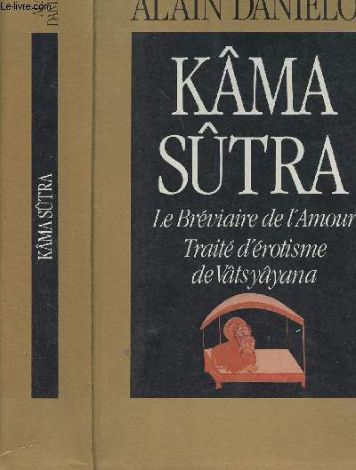 KAMA SUTRA - LE BREVIAIRE DE L AMOUR/ TRAITE D EROTISME DE VATSYAYANA