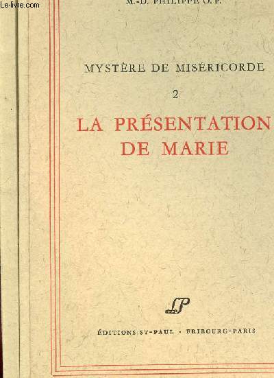 MYSTERE DE MISERICORDE - LA PRESENTATIONS DE MARIE / EN 2 VOLUMES - TOMES 2 ET 3