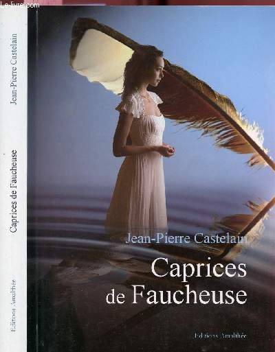 CAPRICES DE FAUCHEUSE - NOUVELLES