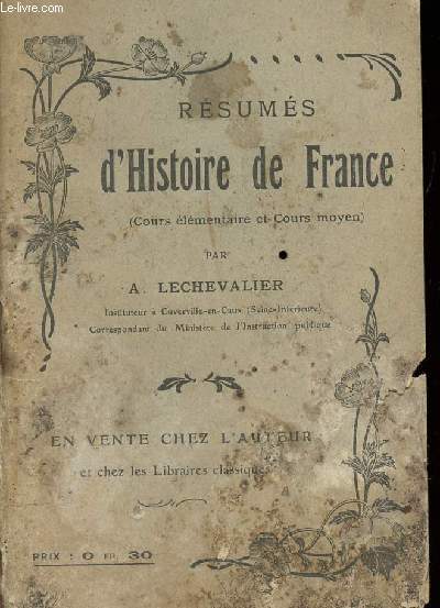 RESUMES D HISTOIRE DE FRANCE (COURS ELEMENTAIRE ET COURS MOYEN)