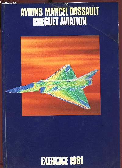 AVIONS MARCEL DASSAULT - BREGUET AVIATION - EXERCICE 1981