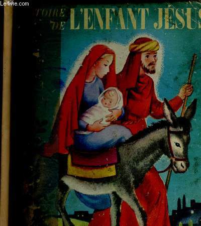 HISTOIRE DE L ENFANT JESUS