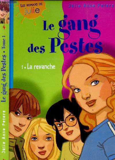 LE GANG DES PESTES - 1. LA REVANCHE